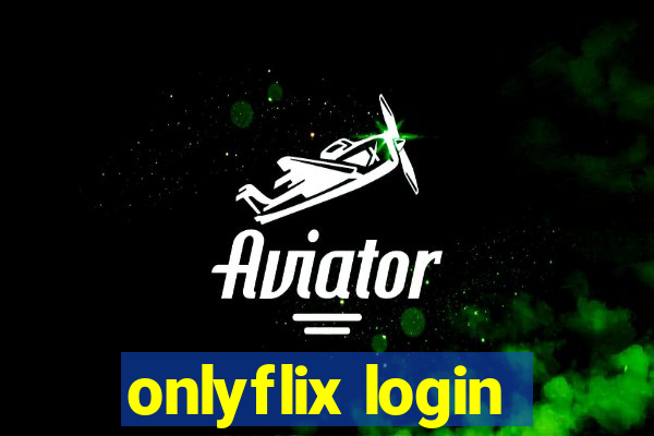 onlyflix login